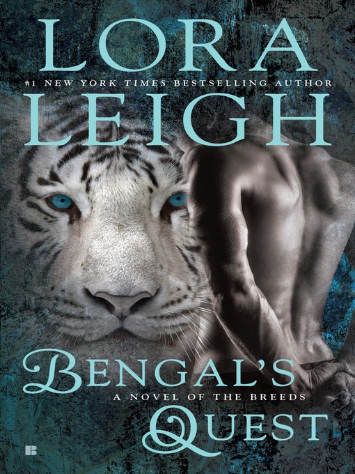 Title details for Bengal's Quest by Lora Leigh - Wait list